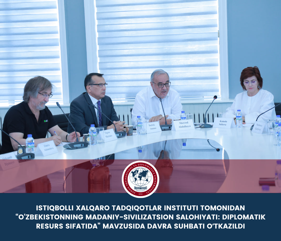 A round table on the topic “Cultural-civilizational potential of Uzbekistan as a diplomatic resource” was held by the Institute for Advanced International Studies